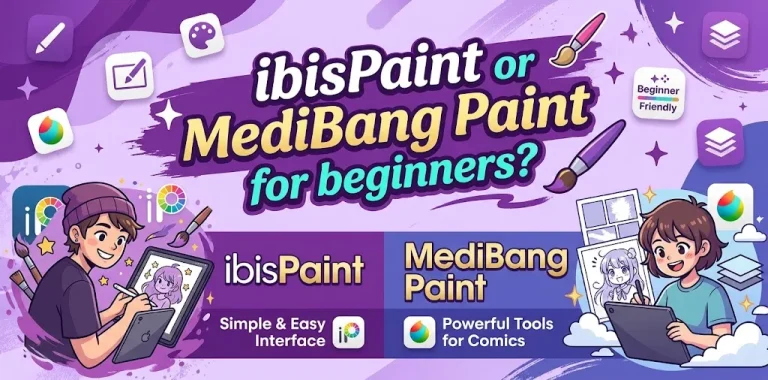 ibisPaint or MediBang Paint for beginners